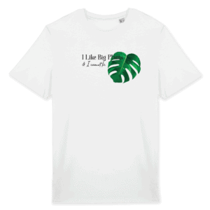 AmuzAnt Design original, unisex T-shirt with text: "I like Big Plants & I cannot lie" and a monstera leaf illustration in the color white.
