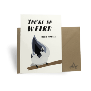 You're so Weird - CARD