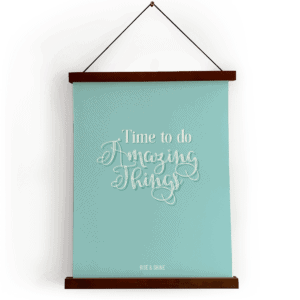 Time To Do Amazing Things – POSTER