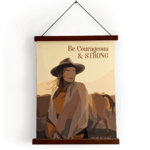 Be Courageous & Strong – POSTER